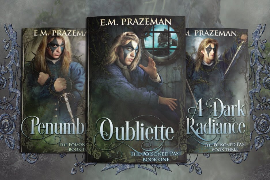 The Poisoned Past Legacy trilogy by EM Prazeman